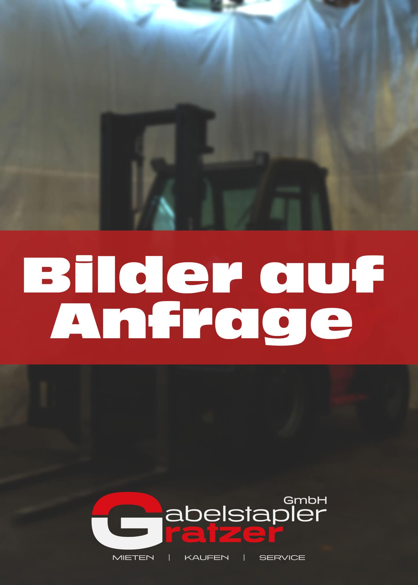 Ein Gabelstapler steht in einer Halle mit dem Text "Bilder auf Anfrage" als Overlay.